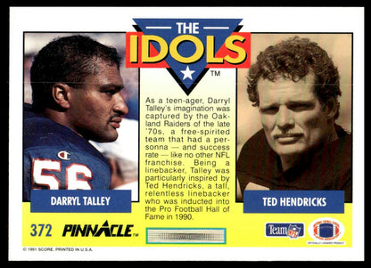 1991 Pinnacle #372 Darryl Talley / Ted Hendricks IDOL